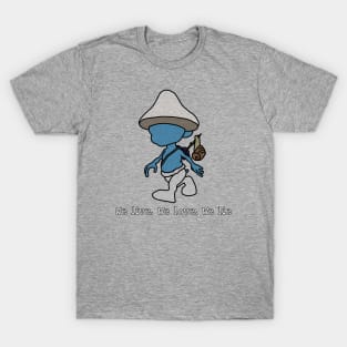 We live we love we lie smurf cat meme v6 T-Shirt